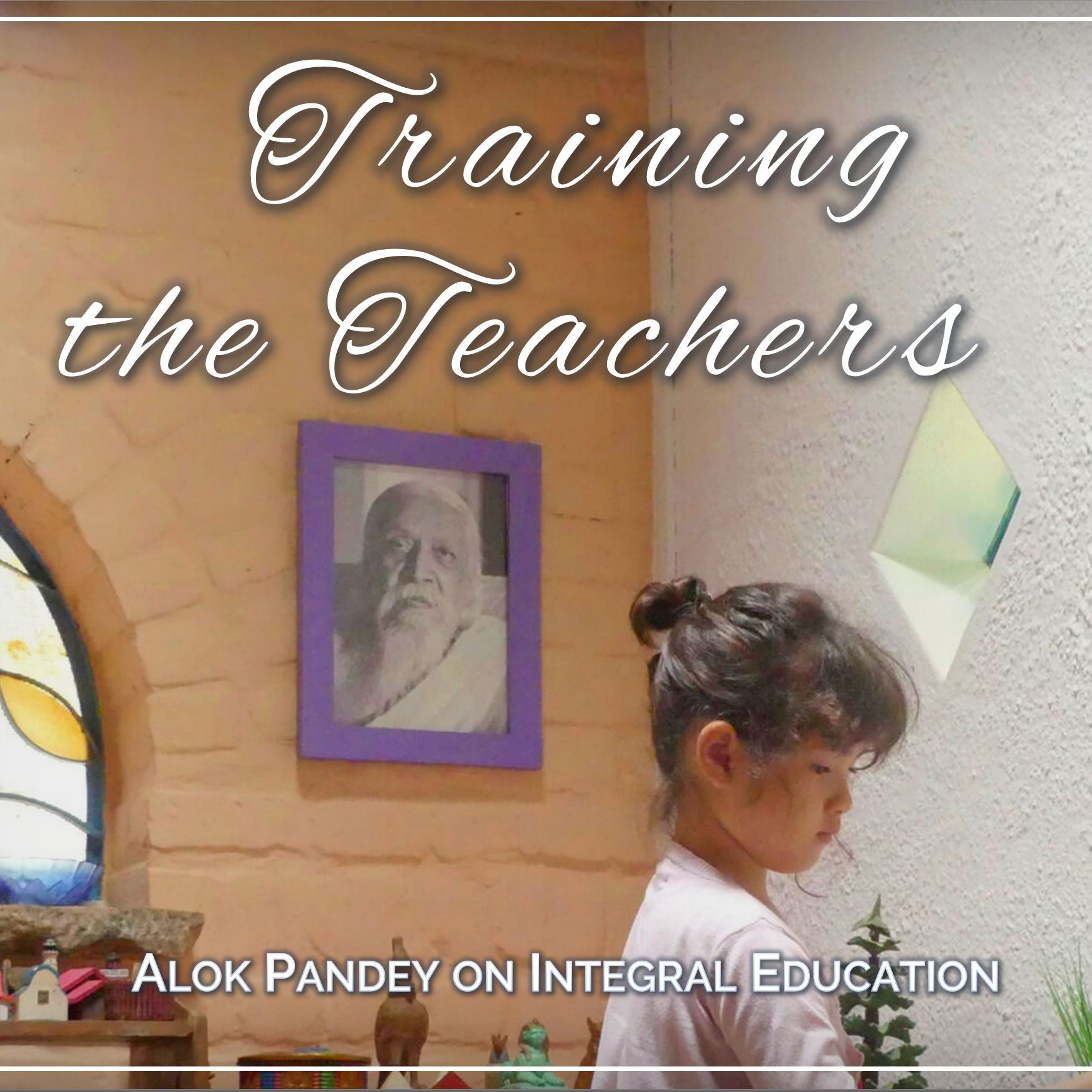 Training the Teachers | TE 581 | Dr Alok Pandey