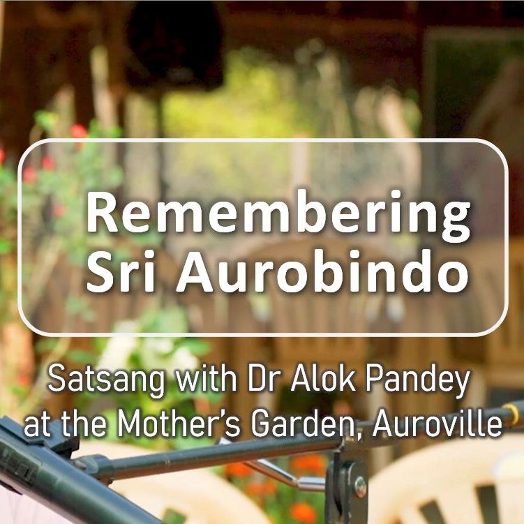 Remembering Sri Aurobindo | TE 583 | Alok Pandey