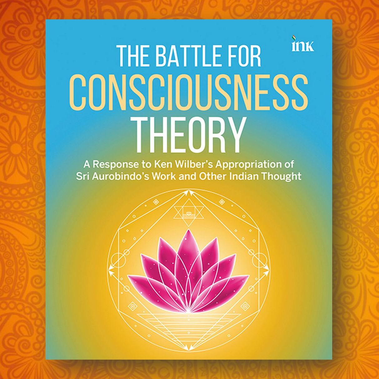 'The Battleground for Consciousness': a reflection on a new book by Rajiv Malhotra | RE 219