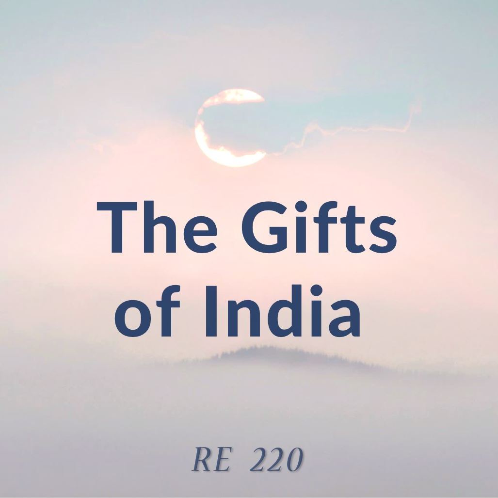 The Gifts of India | RE 220 | Dr Alok Pandey