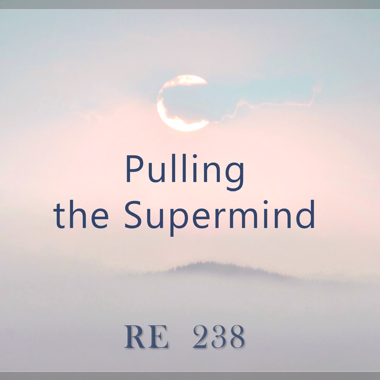 Pulling the Supermind  |  RE 238  |  Dr Alok Pandey