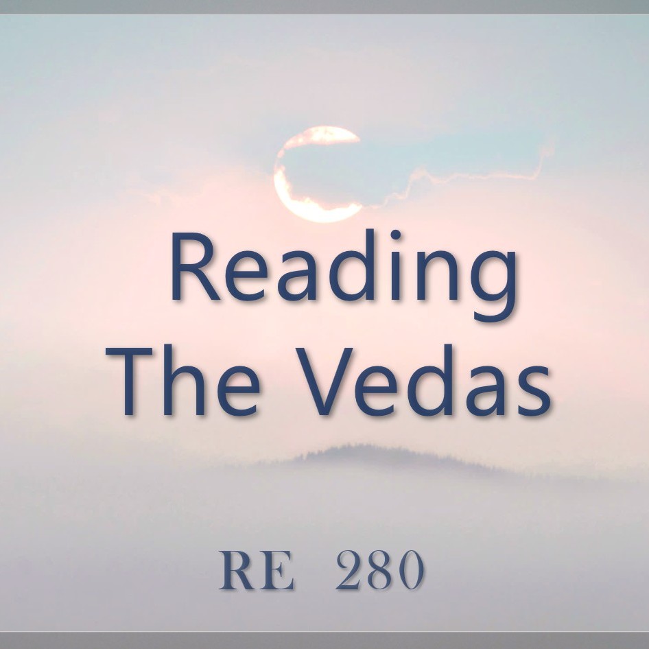 Reading the Vedas || RE 280 || Dr. Alok Pandey