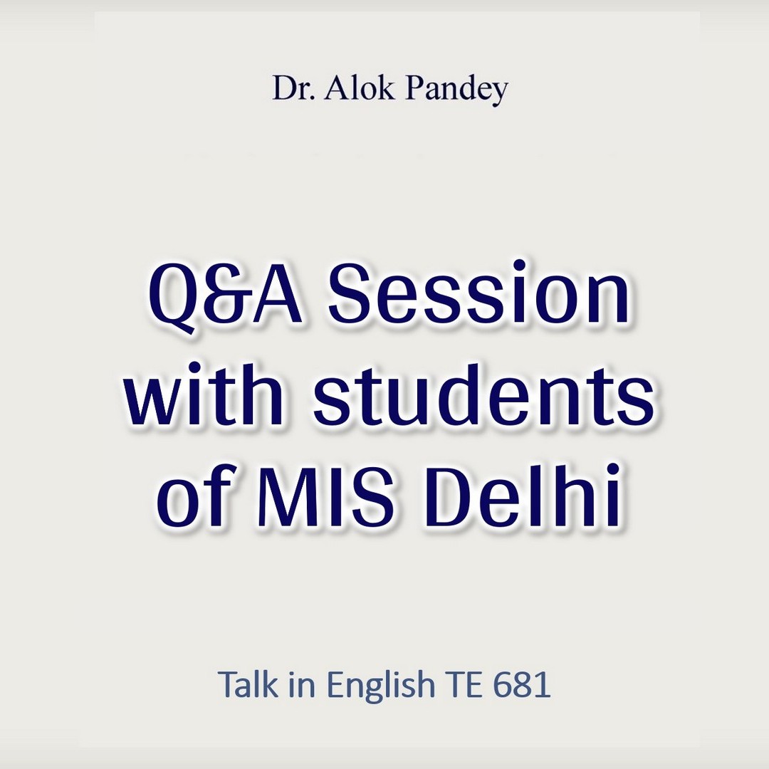 Q&A with students of MIS Delhi  ||  TH 681  ||  Dr. Alok Pandey