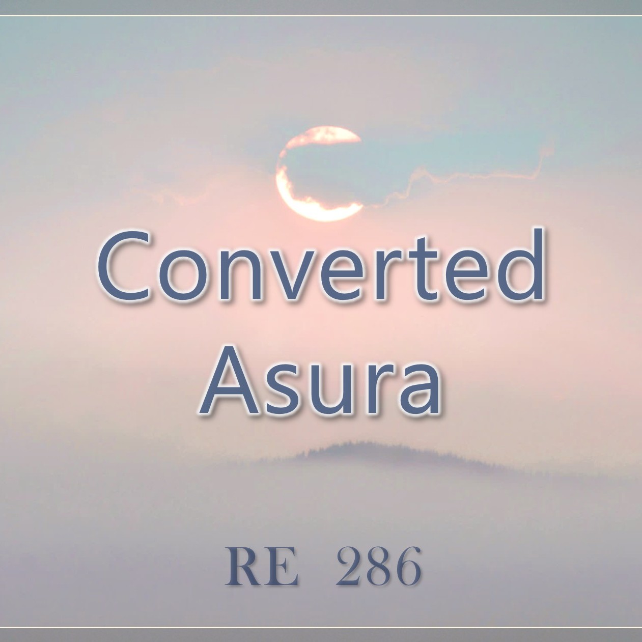 Converted Asura || RE 286 || Dr. Alok Pandey