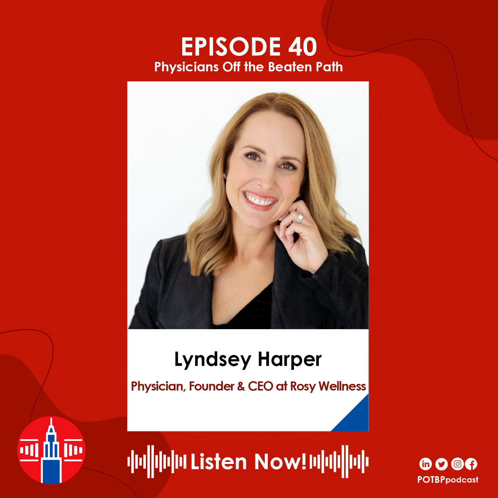 40- Physician-Entrepreneur Series: Lyndsey Harper (Rosy Wellness)