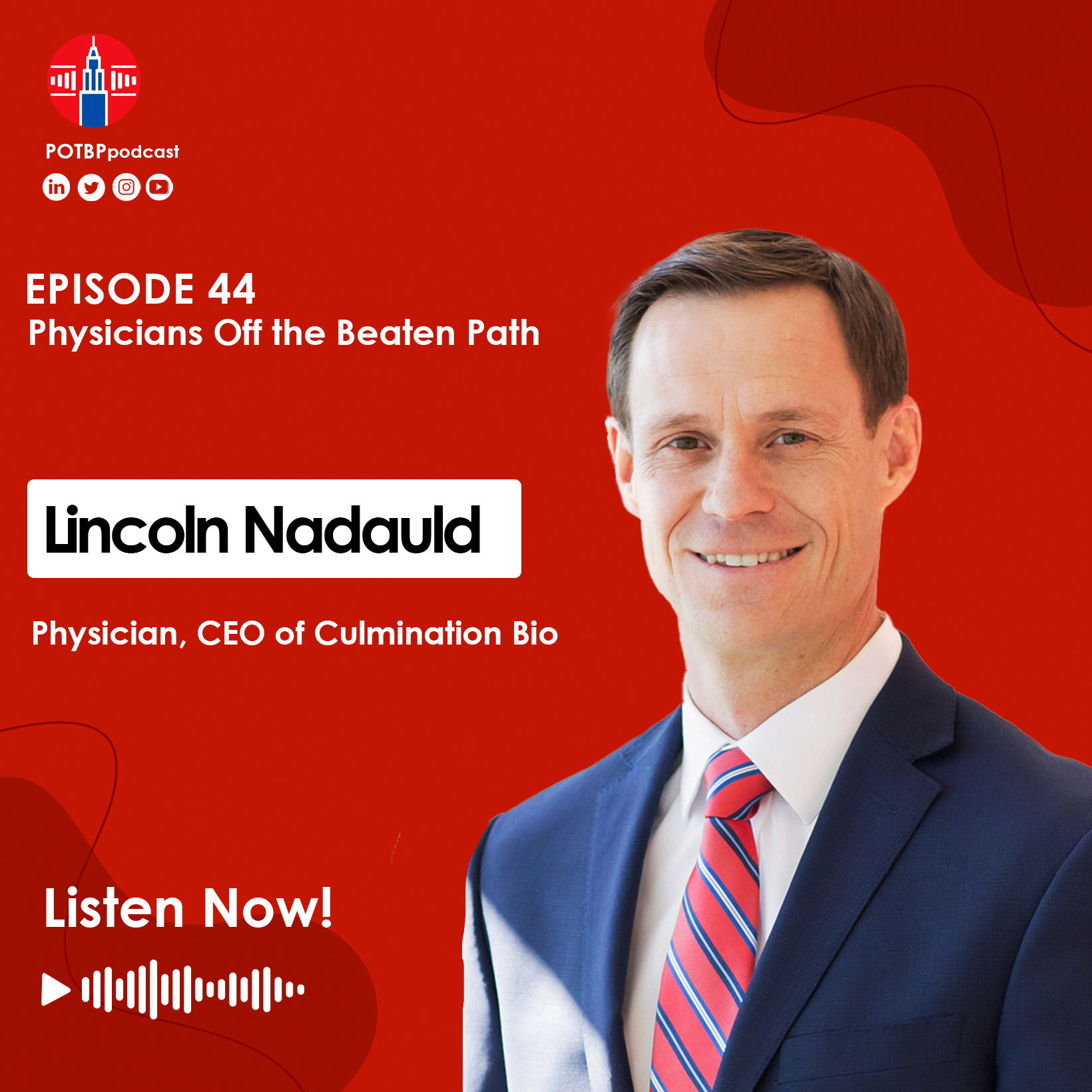 44- Physician-Entrepreneur Series: Lincoln Nadauld (Culmination Bio, Clarified Precision Medicine & Guidance Genome)