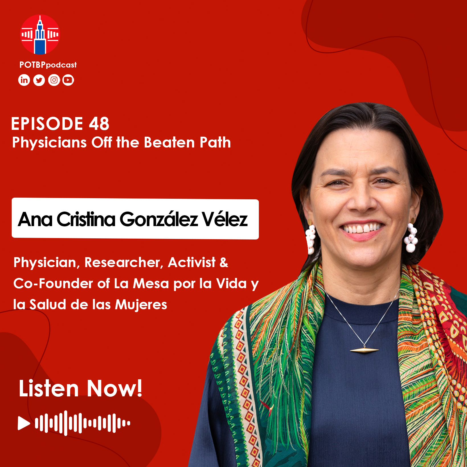 48- Physician-Researcher & Activist Series: Ana Cristina González Vélez, MD (La Mesa por la Vida y la Salud de las Mujeres & Causa Justa)