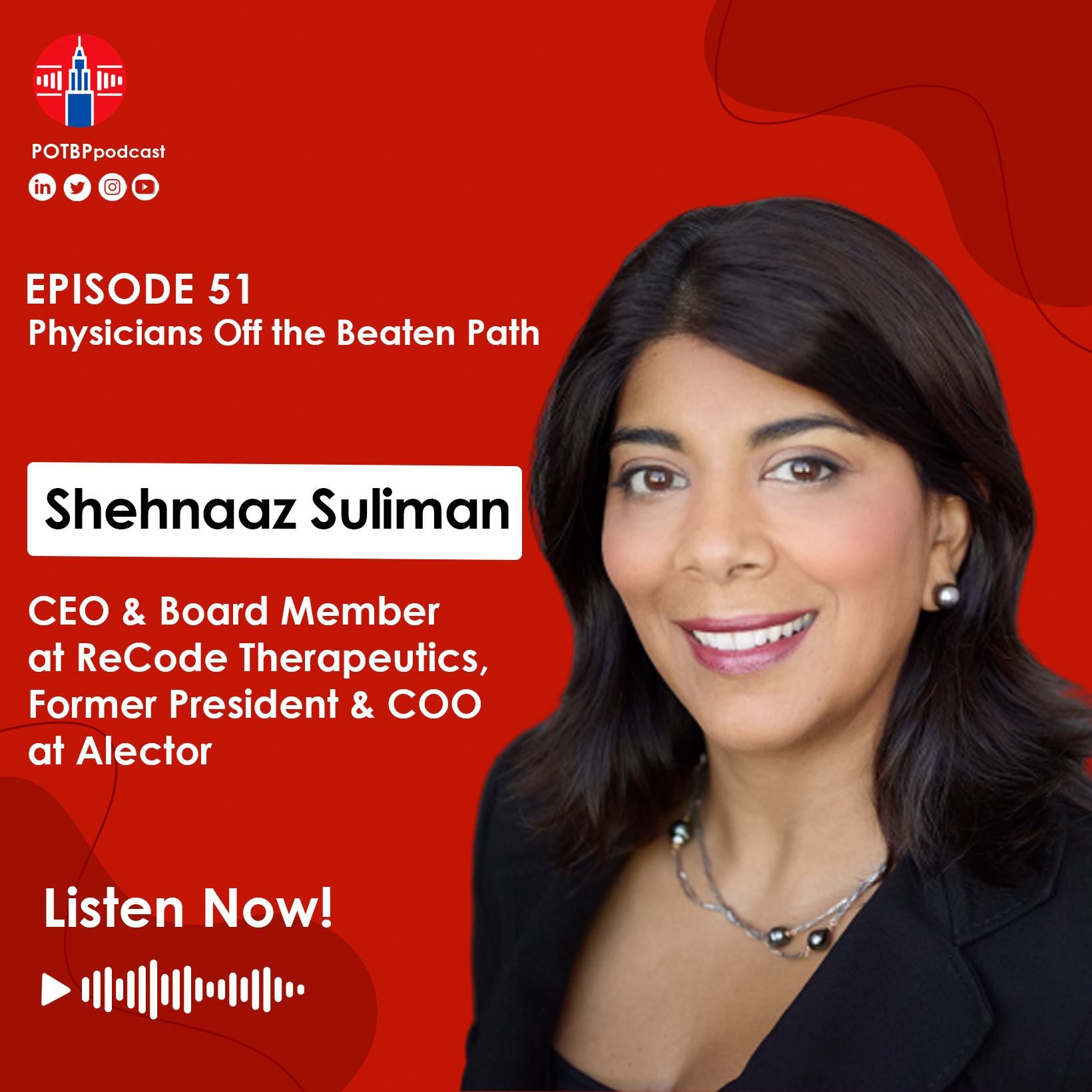 51- Physician-Executive Series: Shehnaaz Suliman, MD (ReCode Therapeutics)