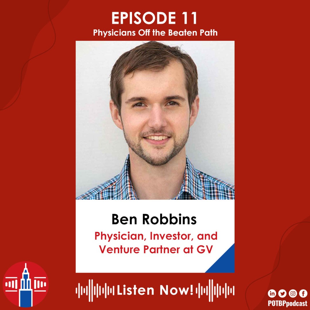 11- Physician-Investor Series: Ben Robbins, MD (GV)