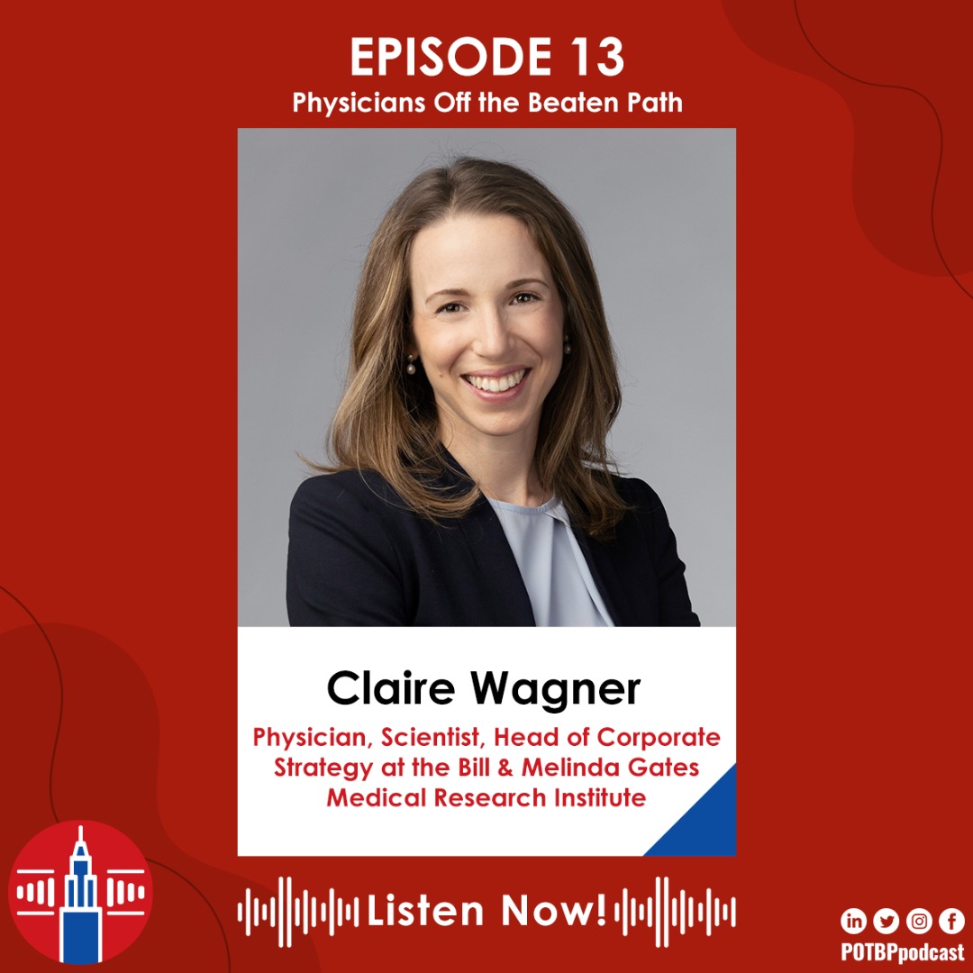 13- Physician-Scientist Series: Claire Wagner, MD (Bill & Melinda Gates Medical Research Institute)