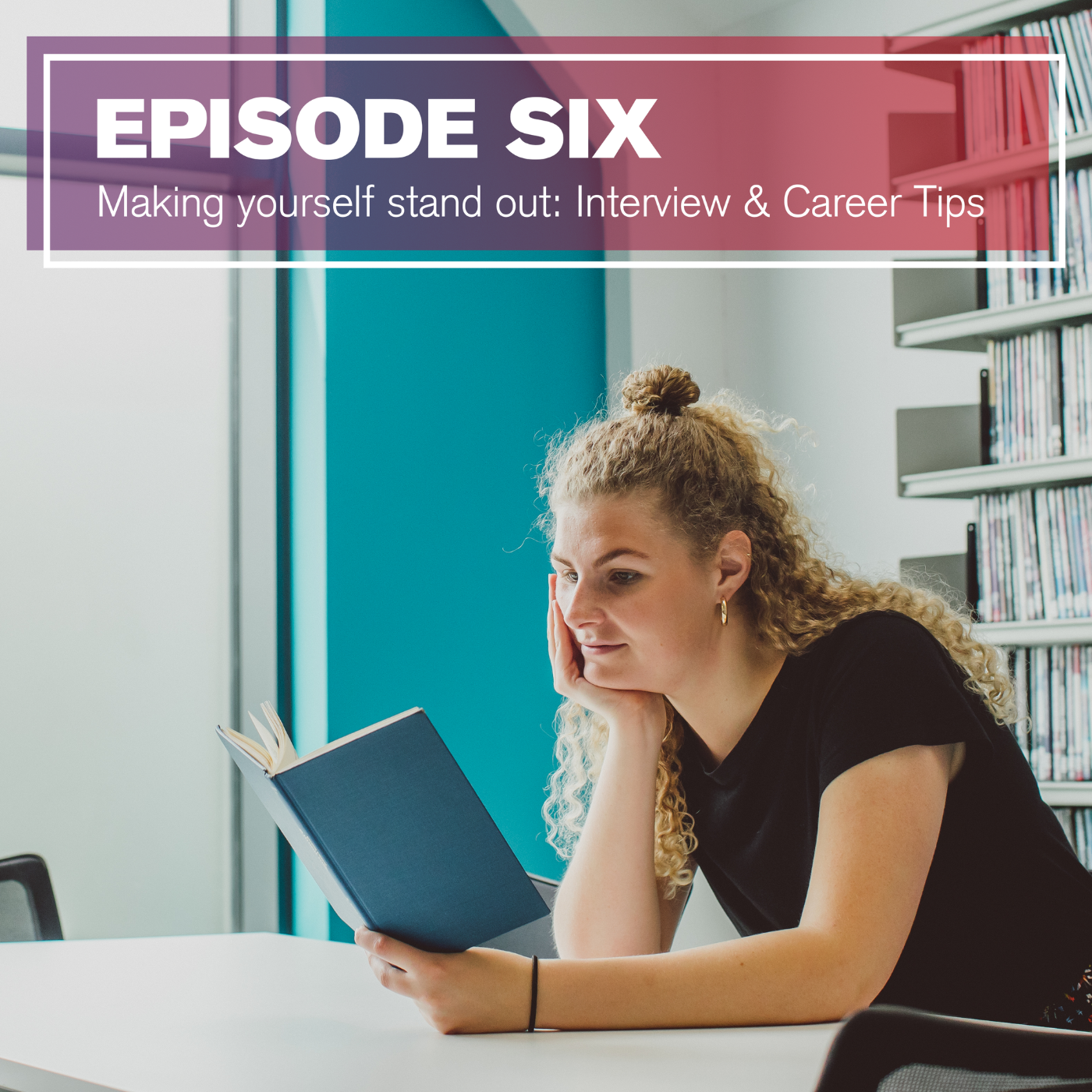 Making Yourself Stand Out: Interview and Career Tips
