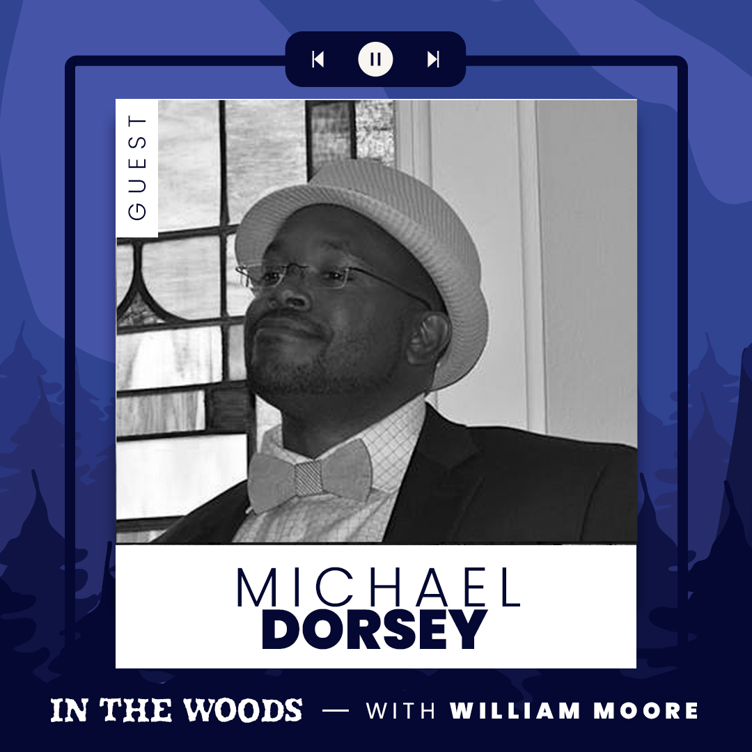 In The Woods – Michael Dorsey