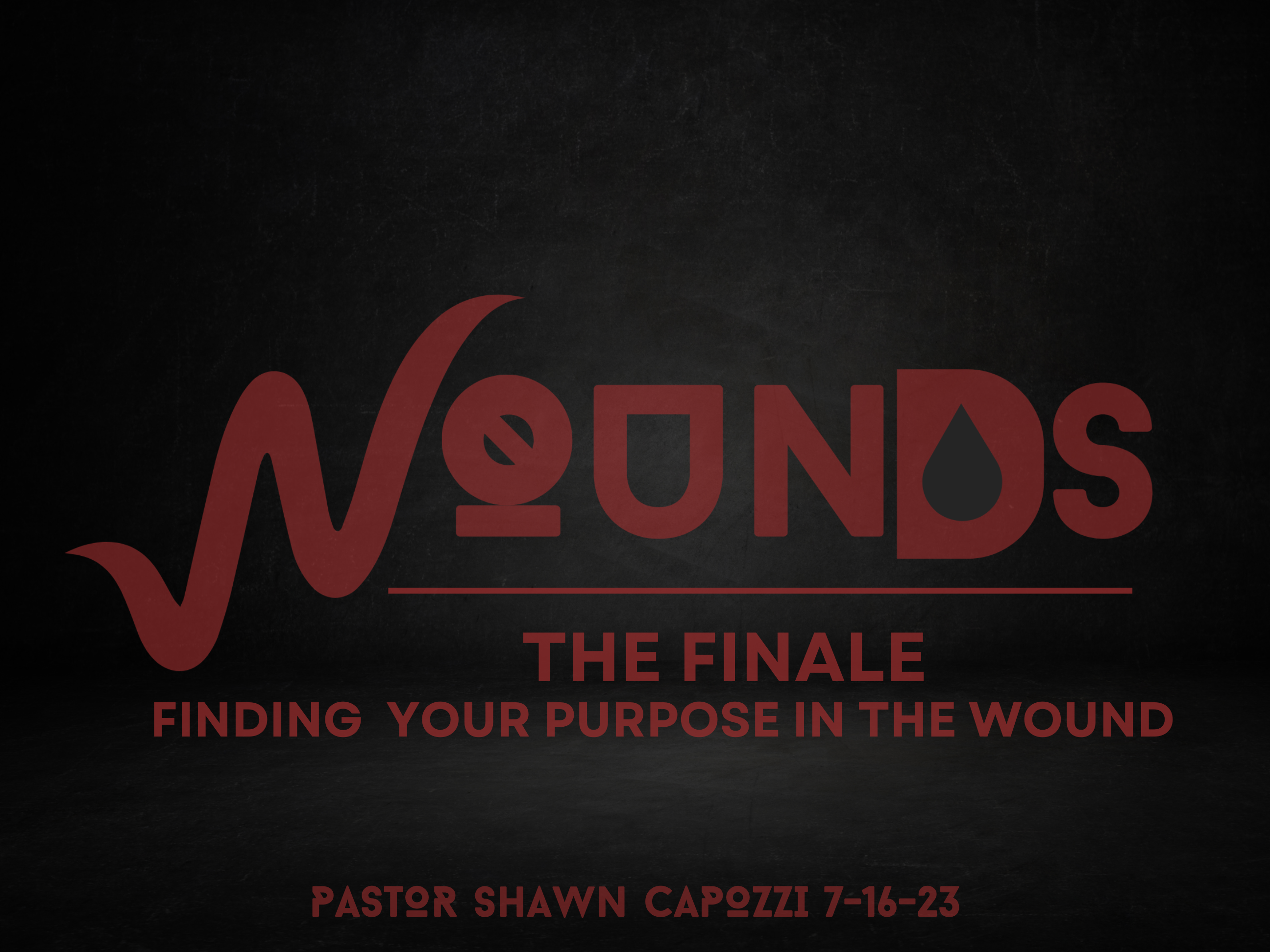 Wounds - FInding Your Purpose in the Wound