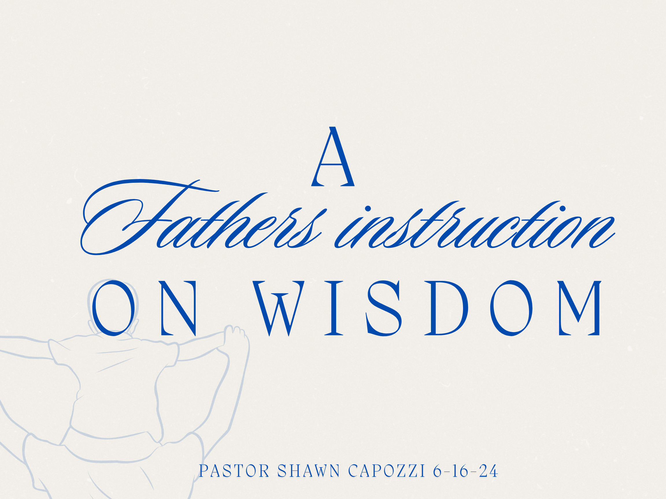 A Father's Instruction