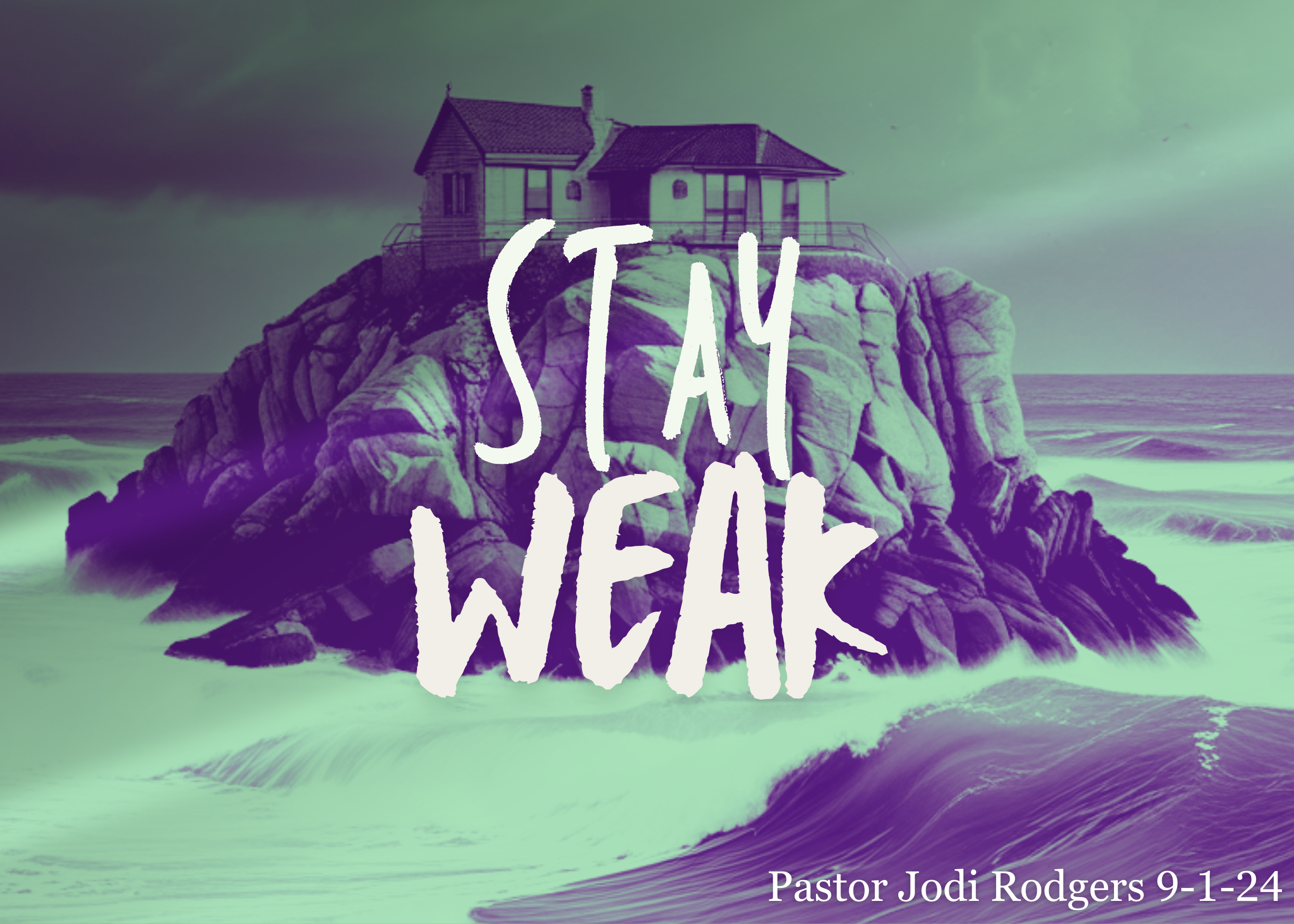 Stay Weak