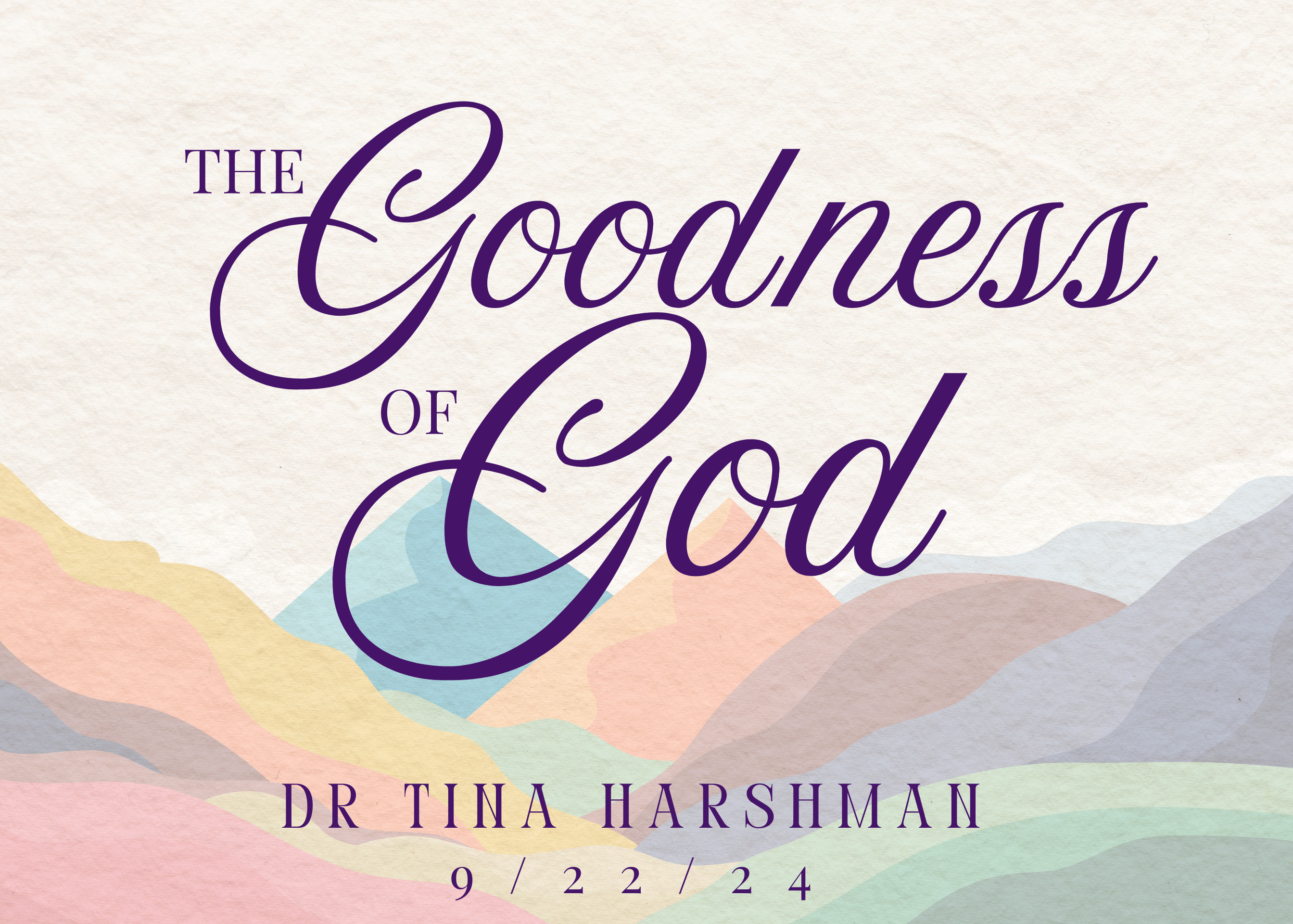 The Goodness of God - Dr. Tina Harshman