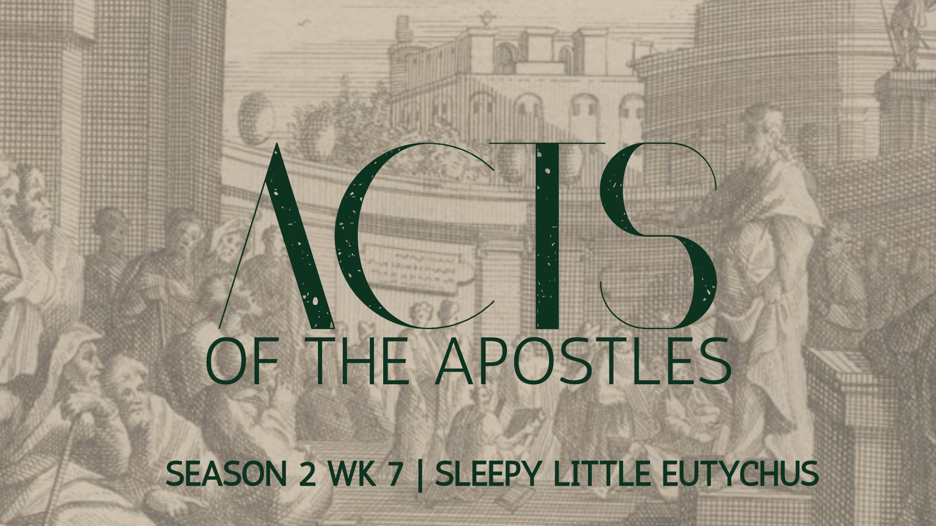 Acts of the Apostles S2E8