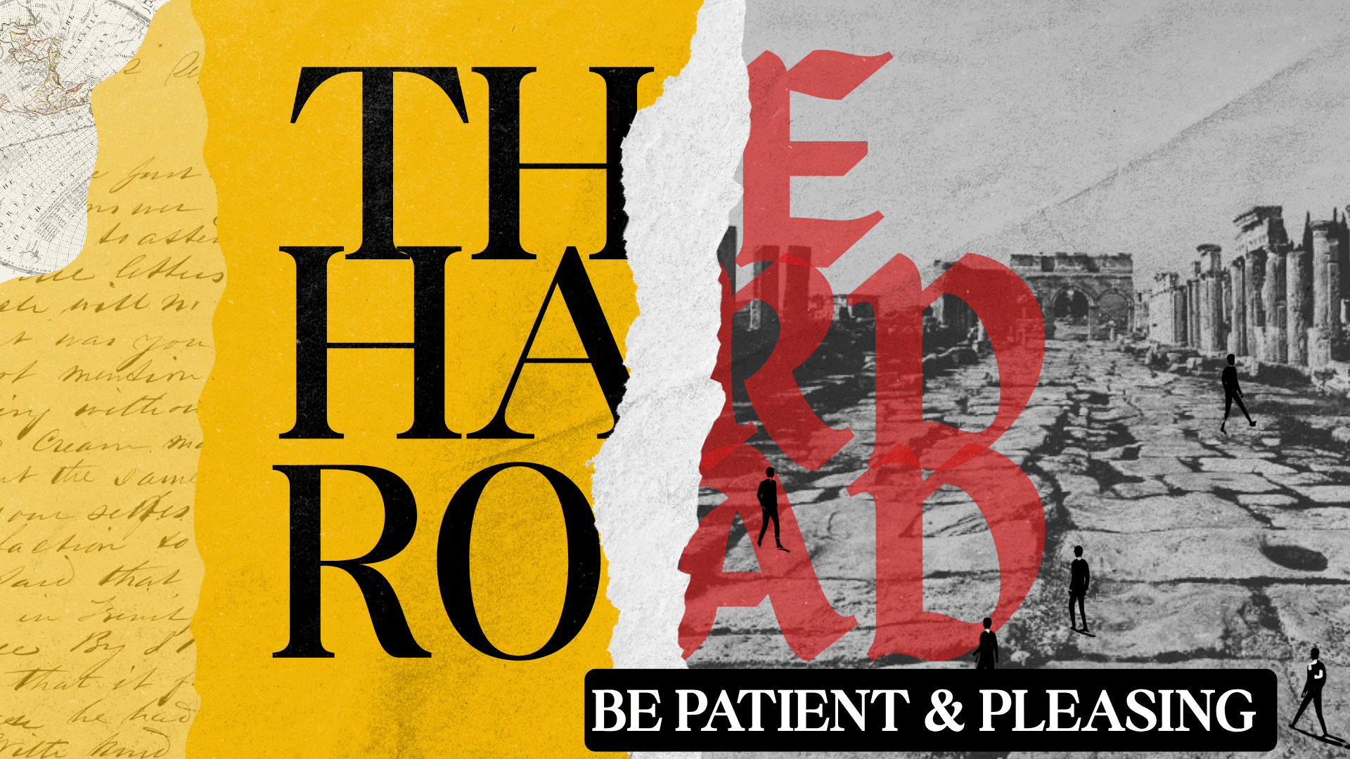 The Hard Road - Be Patient and Pleasing
