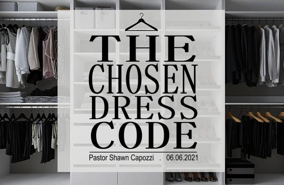 The Chosen Dress Code