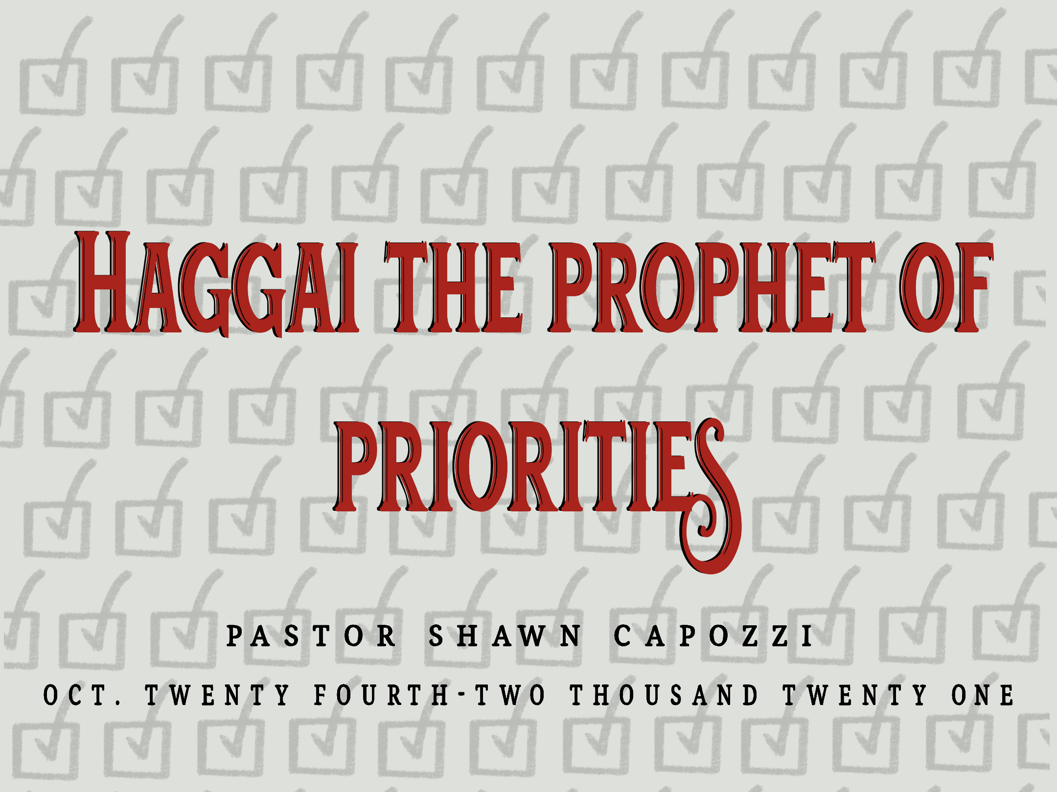 Haggai - The Prophet of Priorities