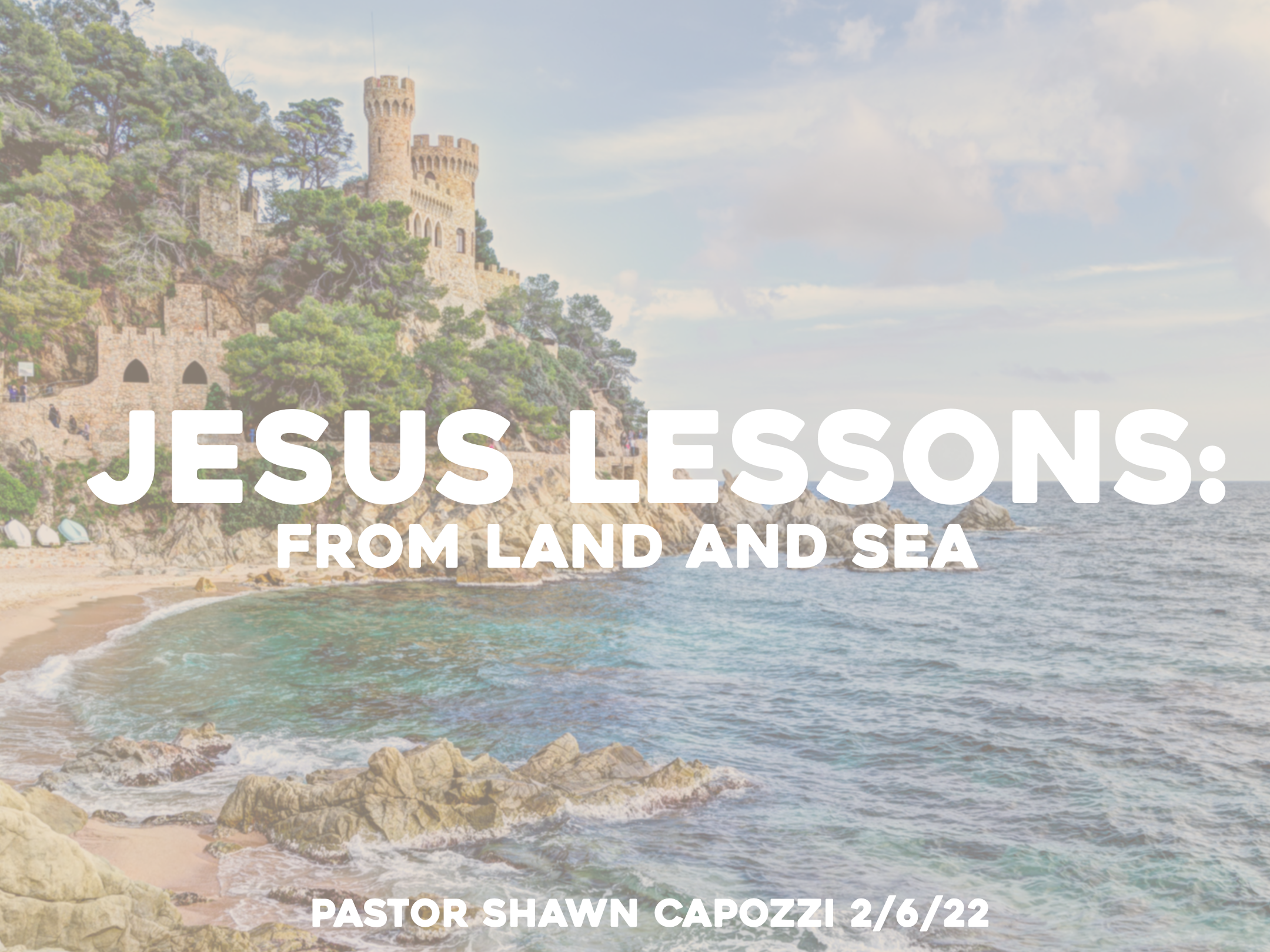 Jesus Lessons from Land and Sea pt.2
