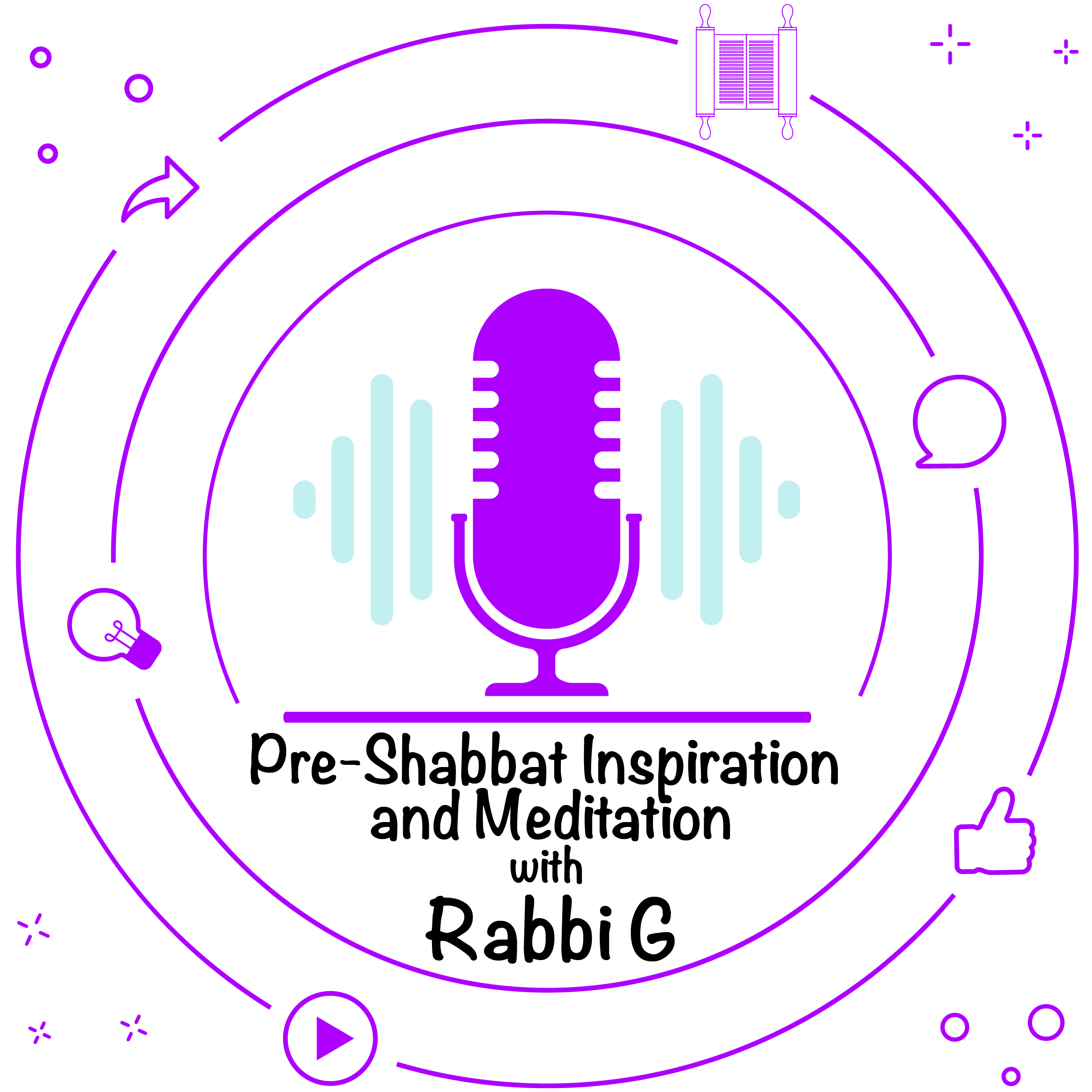 Pre-Shabbat Inspiration and Meditation with Rabbi G