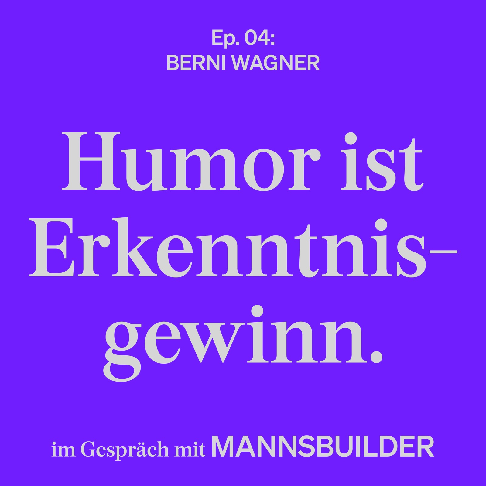 E04: Humor ist Erkenntnisgewinn