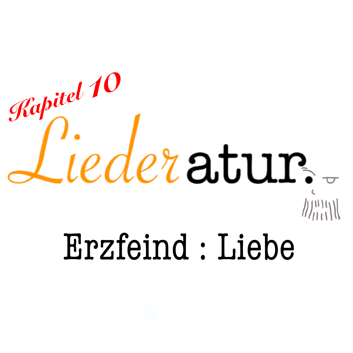 Erzfeind : Liebe | Band 1 {Kapitel 10}