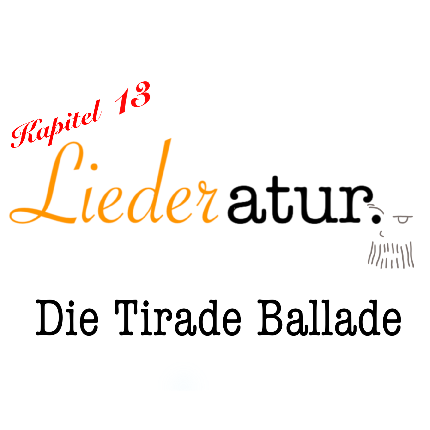 Die Tirade Ballade | Band 1 {Kapitel 13}