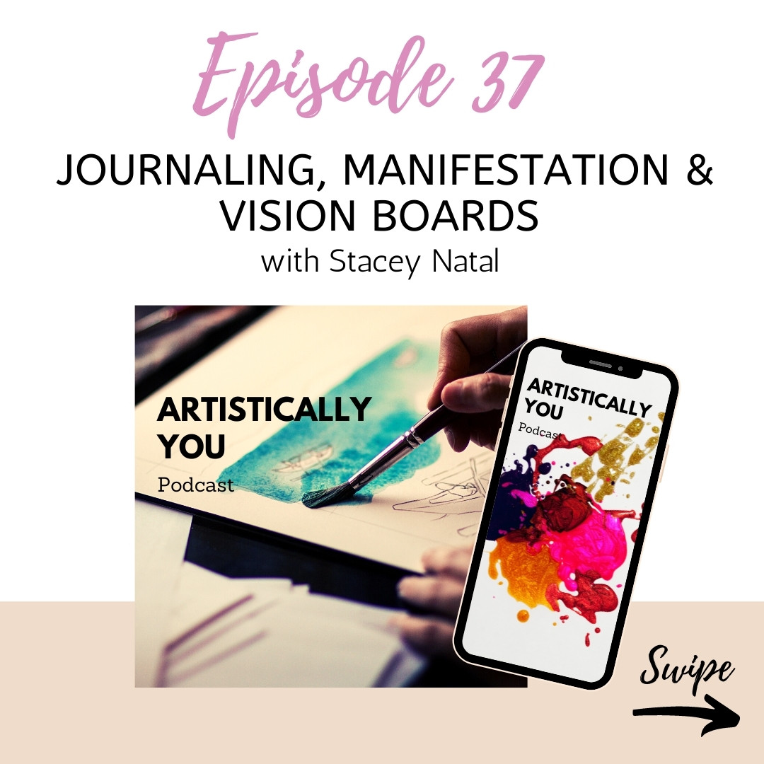 EP37: Journaling, Manifestation and Vision Boards
