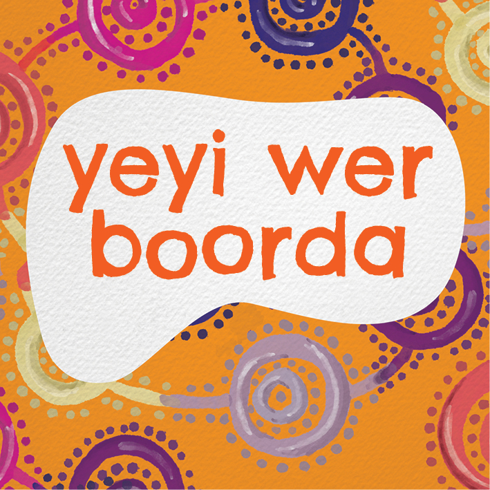 Noongar pronunciation guide: Yeyi wer boorda (Now and later)