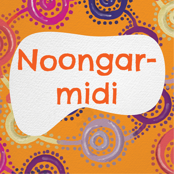 Noongar pronunciation guide: Noongar-midi (Noongar things)