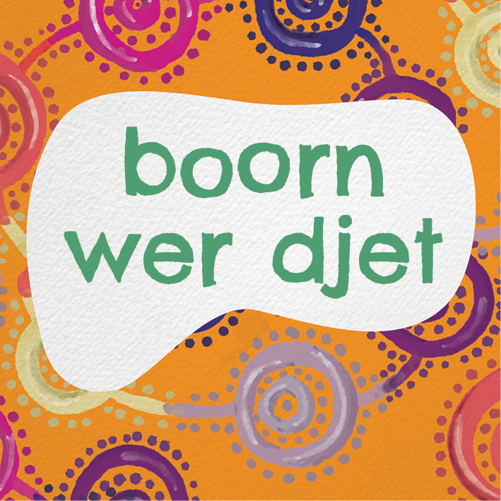 Noongar pronunciation guide: Boorn wer djet (Trees and flowers)