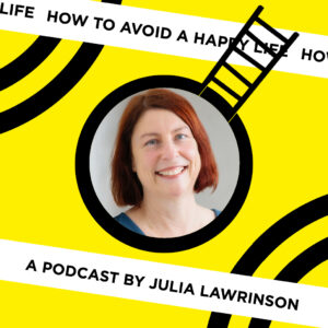 How to Avoid a Happy Life podcast episode 2: Author Julia Lawrinson spills all about being a riotous youth in WA during the 90s