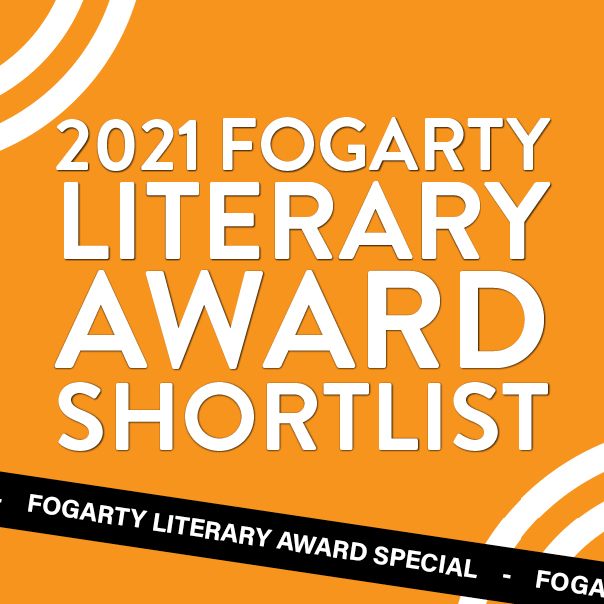 Meet the 2021 Fogarty Literary Award Shortlist