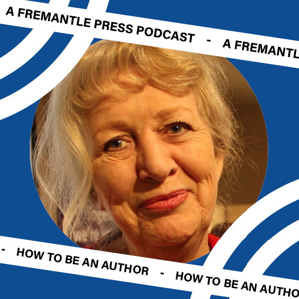 The Fremantle Press podcast on how to be a children’s book author who knows how to present