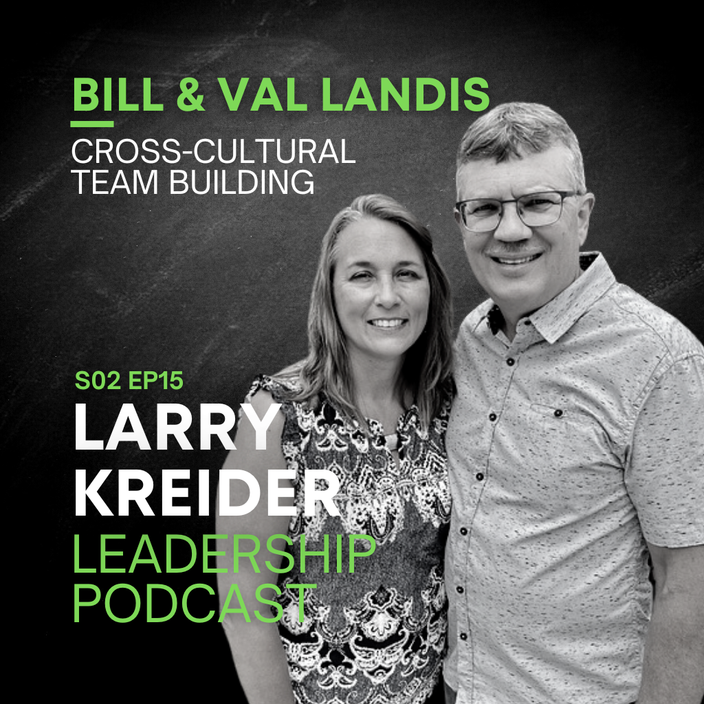 Bill & Val Landis on Cross-Cultural Team Building
