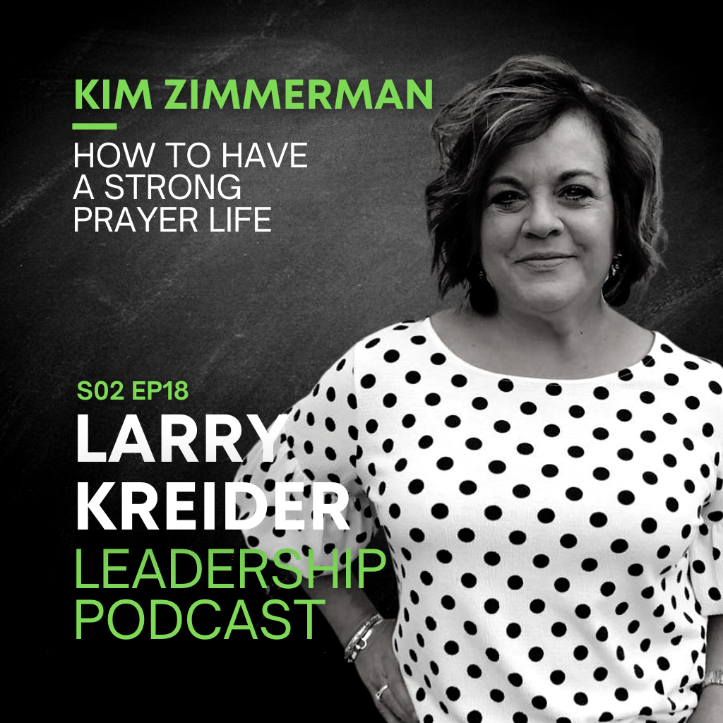 Kim Zimmerman on How to Have a Strong Prayer Life