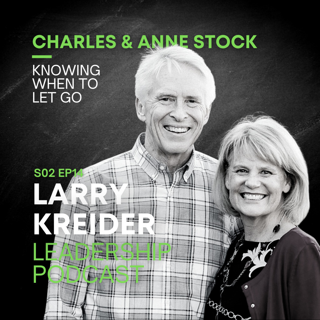 Charles & Anne Stock on Knowing When to Let Go