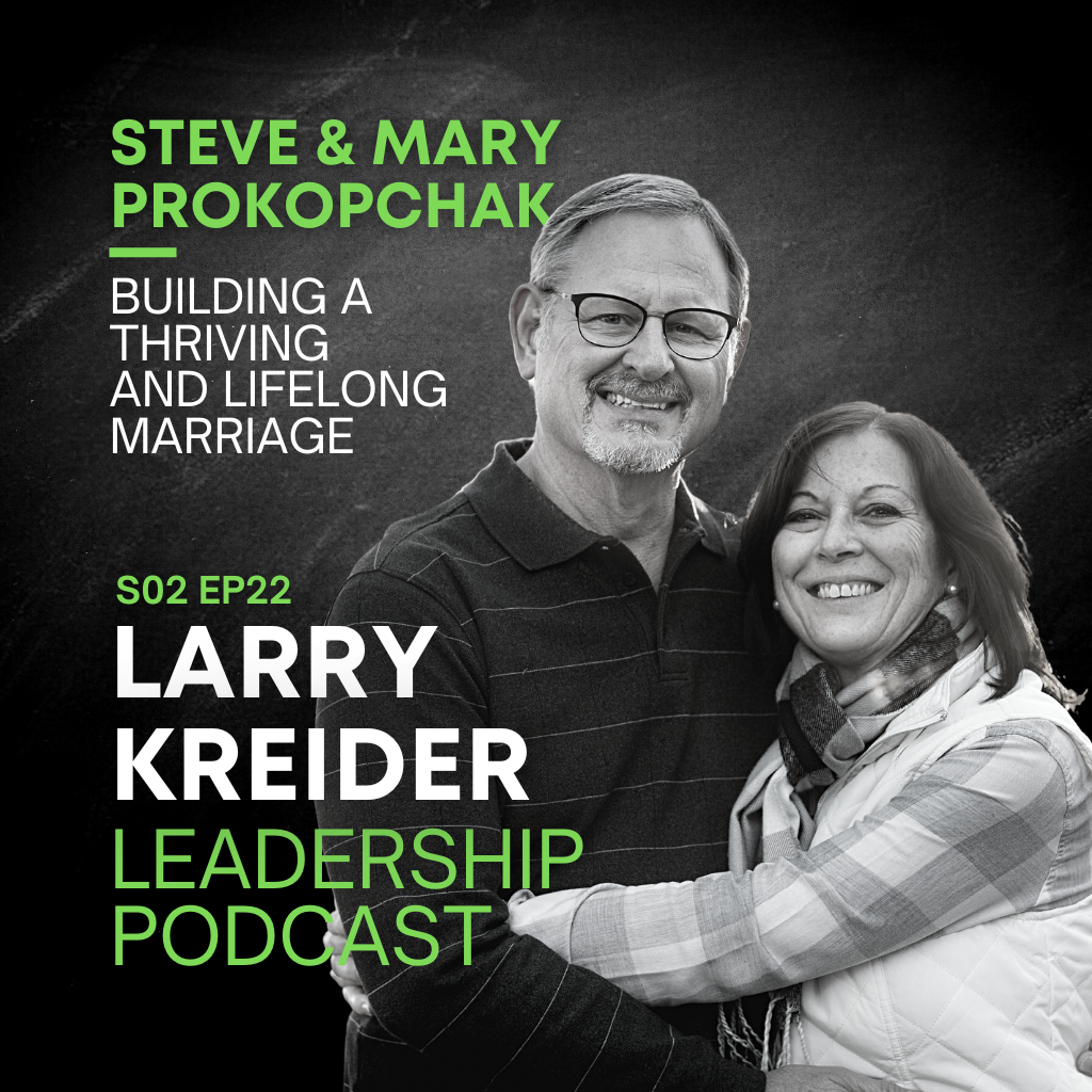 Steve & Mary Prokopchak on Building a Thriving and Lifelong Marriage