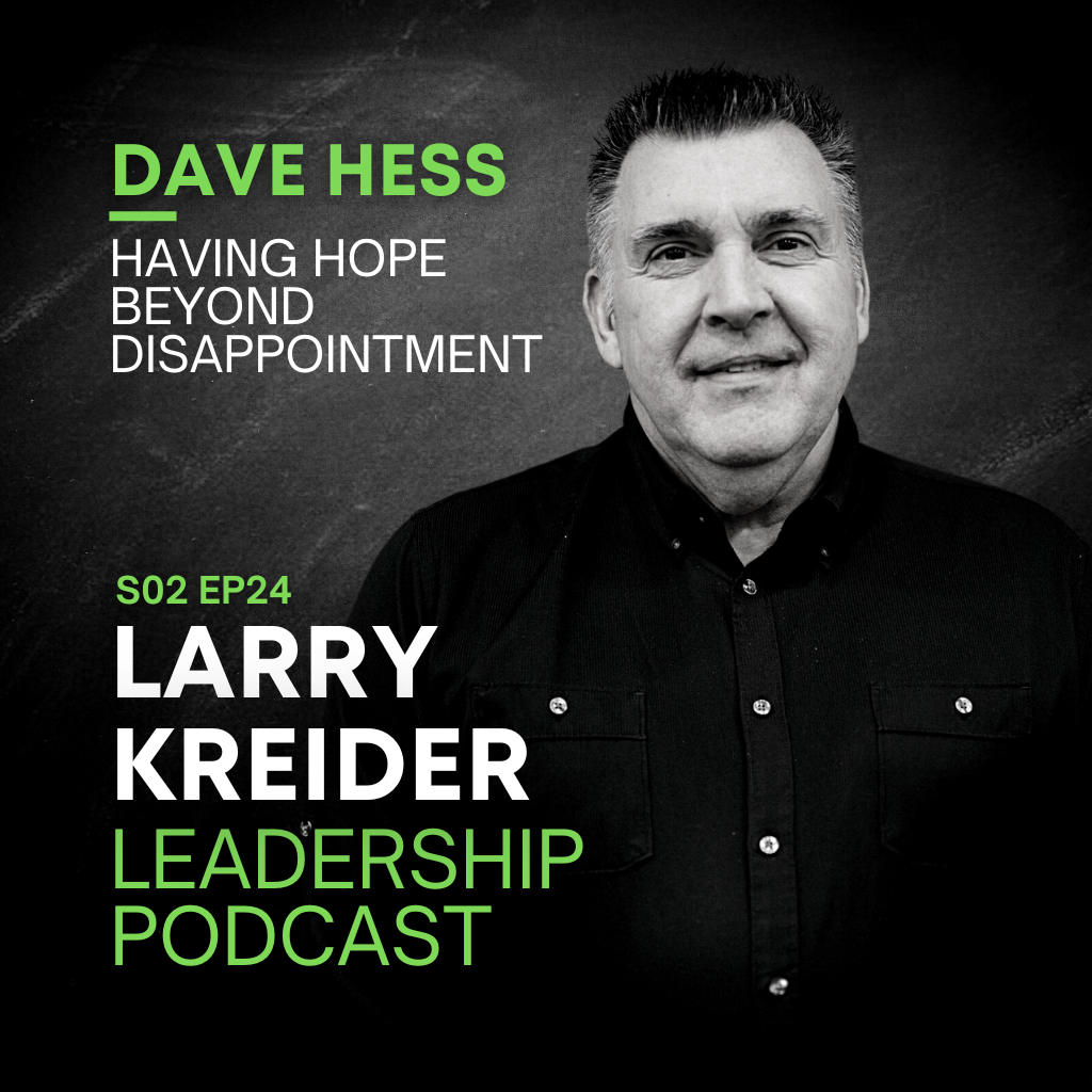 Dave Hess on Having Hope Beyond Disappointment