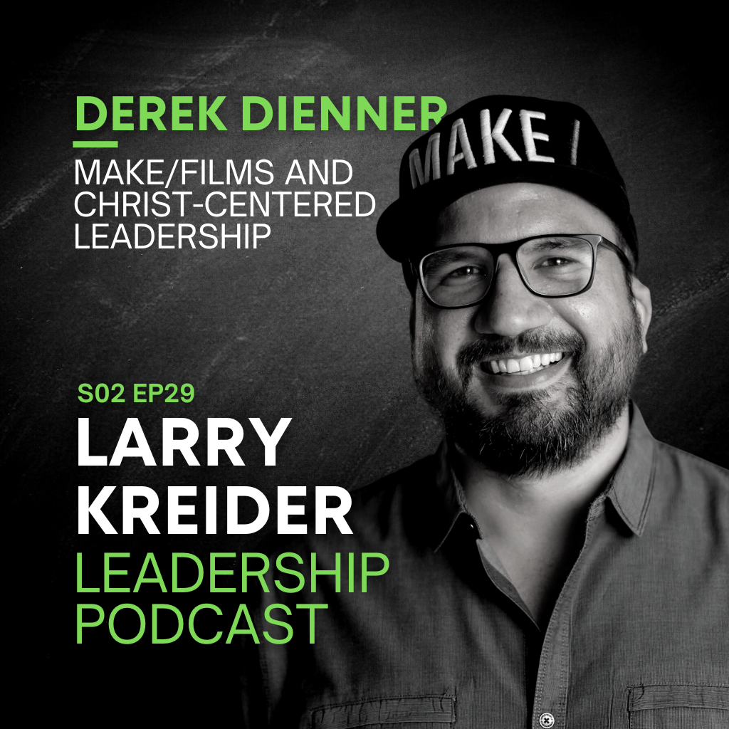 Derek Dienner on MAKE/FILMS and Christ-Centered Leadership