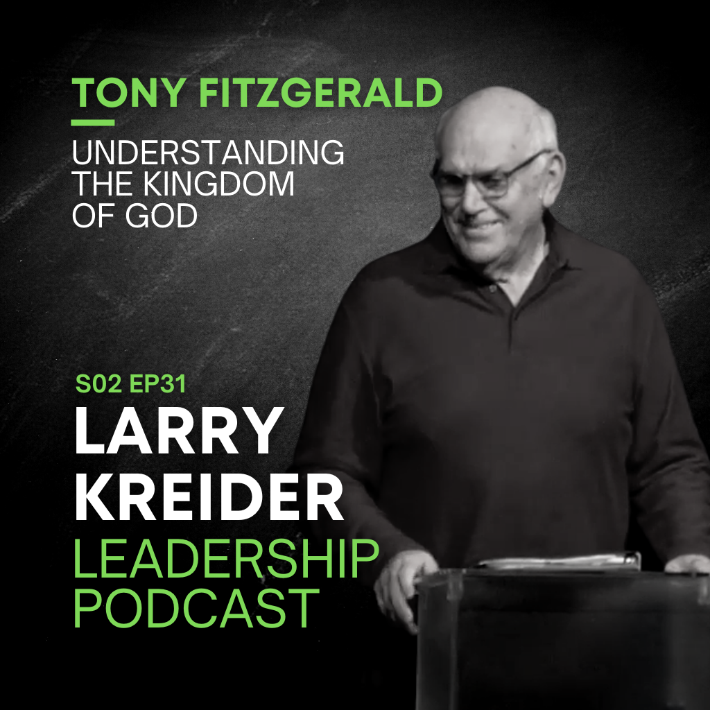 Tony Fitzgerald on Understanding the Kingdom of God