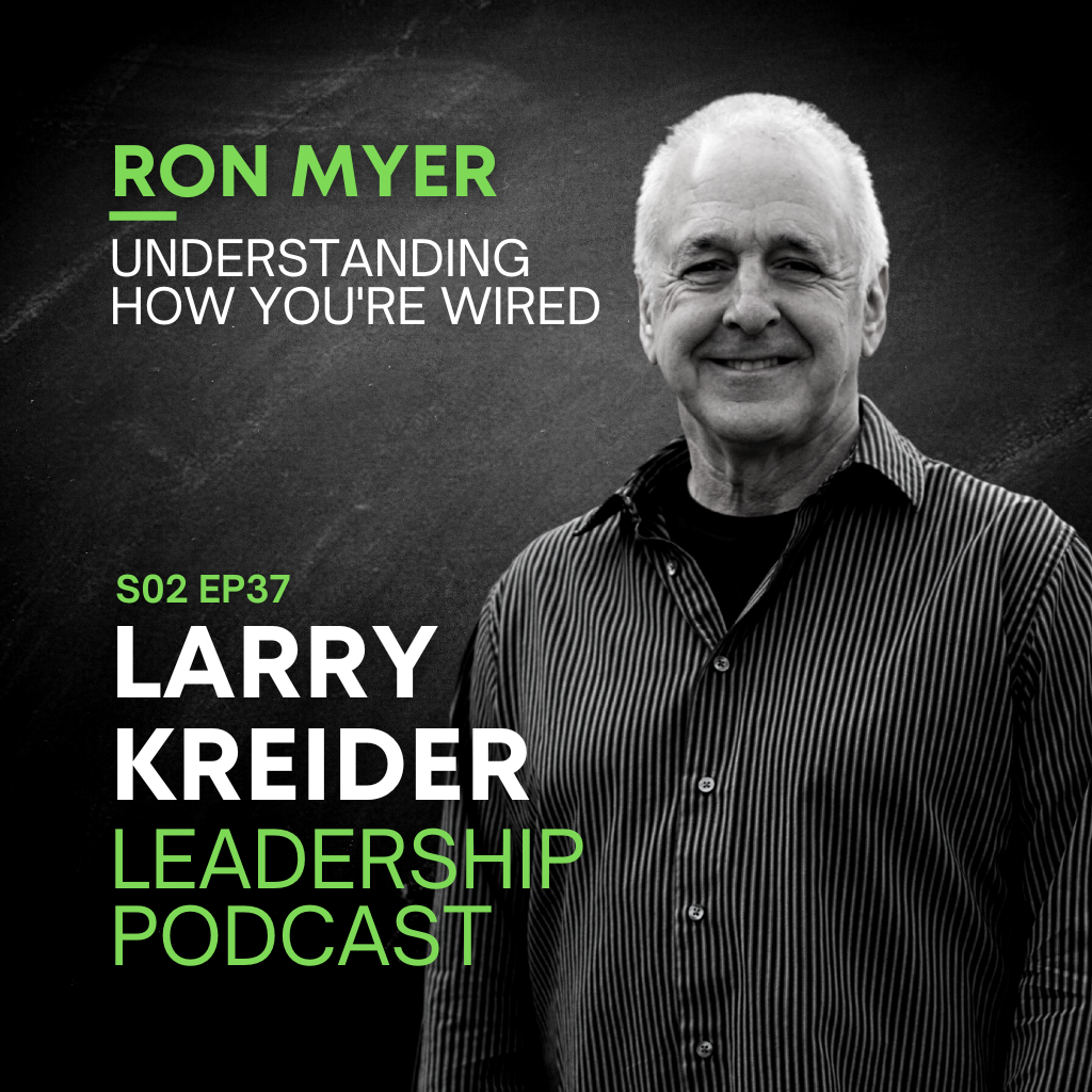 Ron Myer on Understanding How You're Wired