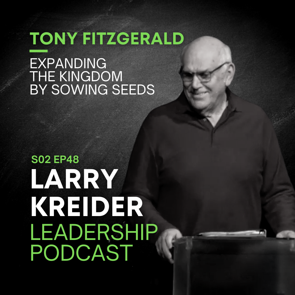 Tony Fitzgerald on Expanding the Kingdom by Sowing Seeds