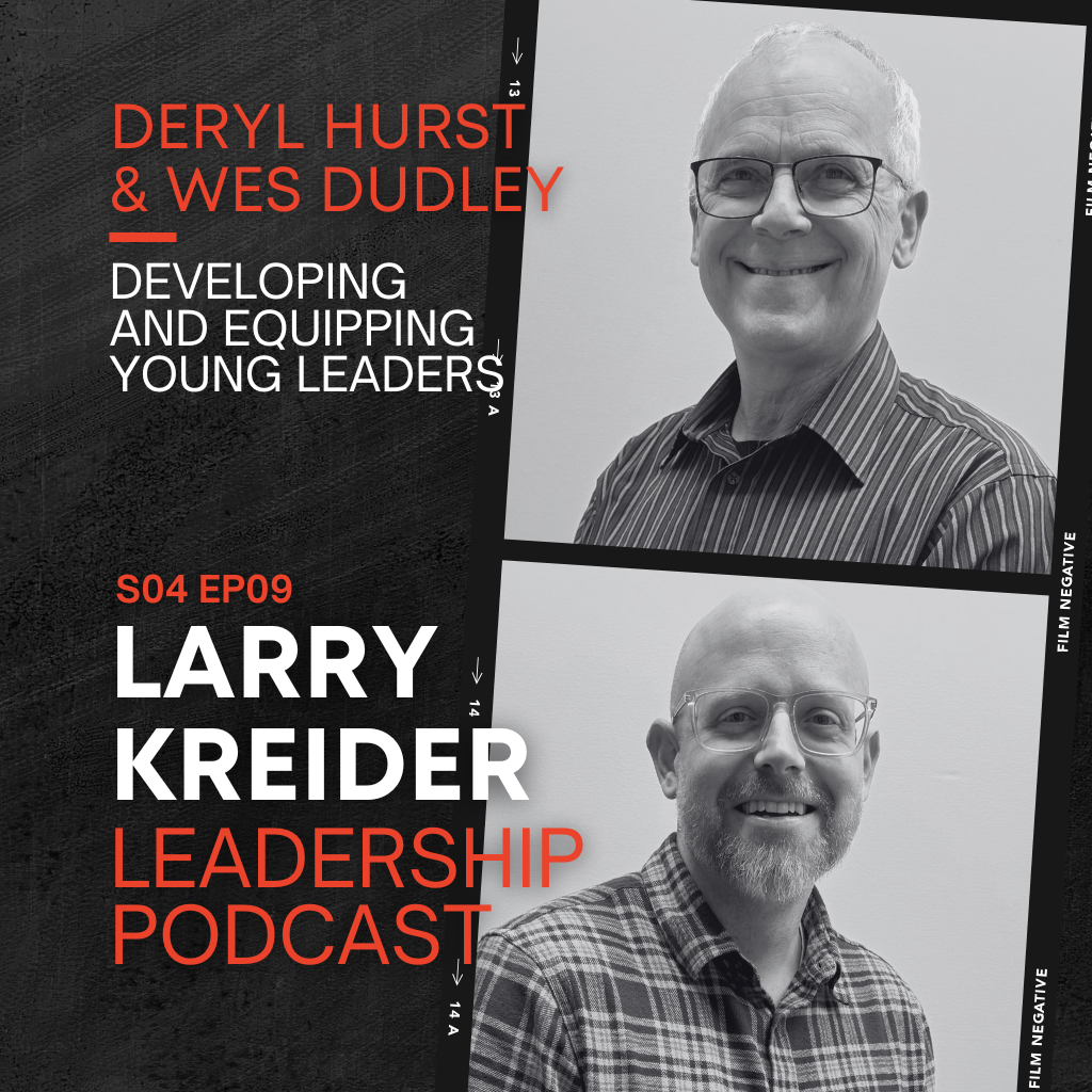 Deryl Hurst and Wes Dudley on Developing and Equipping Young Leaders