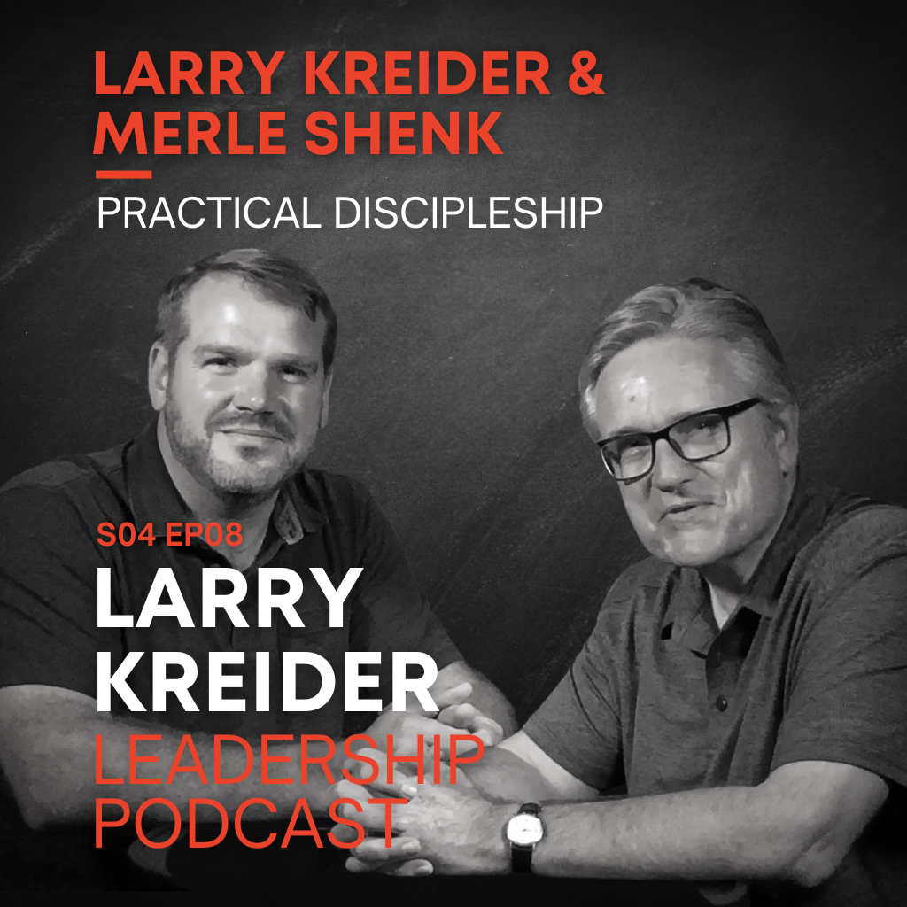 Larry Kreider and Merle Shenk on Practical Discipleship