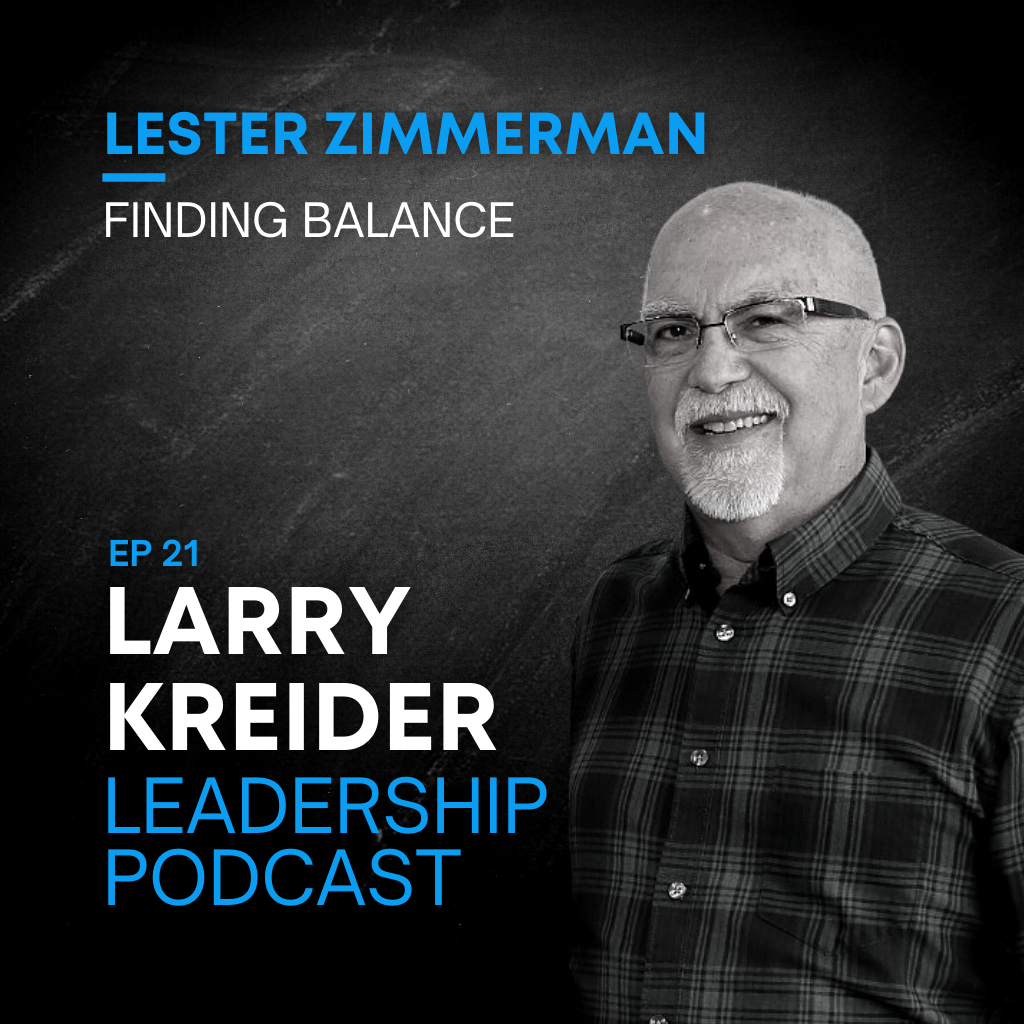 Lester Zimmerman on Finding Balance