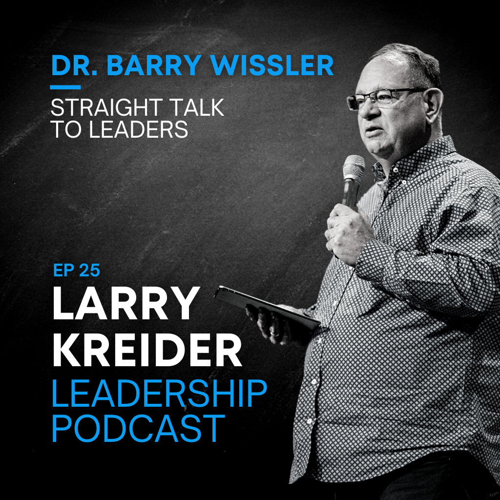Dr. Barry Wissler on Straight Talk to Leaders