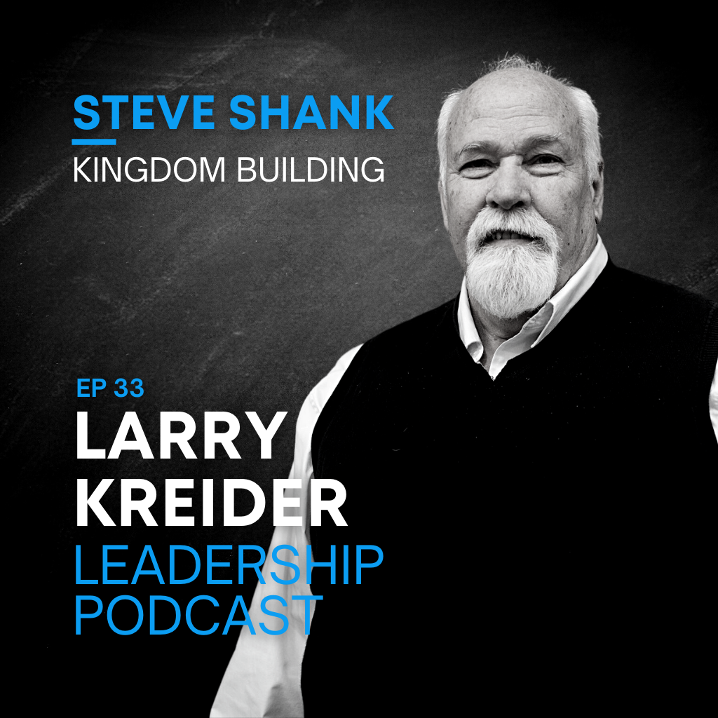 Steve Shank on Kingdom Building